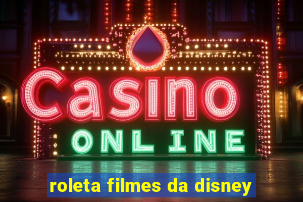 roleta filmes da disney